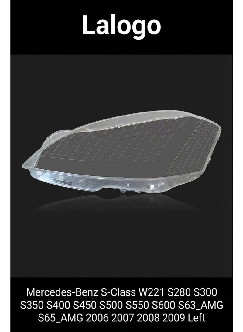 Headlight Lens Cover for Mercedes-Benz S-Class W221 S280 S300 S350 S400 S450 S500 S550 S600 S63_AMG S65_AMG 2006 2007 2008 2009 Left-10901005L